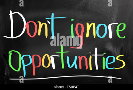 Don't Ignore Opportunities Concept Stock Photo