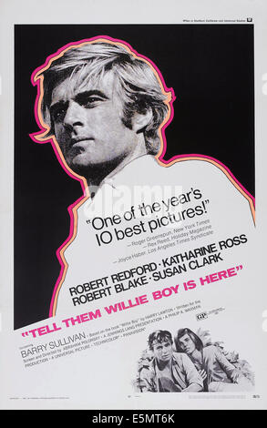 TELL THEM WILLIE BOY IS HERE, US poster art, top: Robert Redford; bottom: Robert Blake, Katharine Ross, 1969 Stock Photo