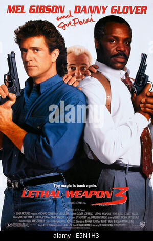 LETHAL WEAPON 3, US poster art, from left: Mel Gibson, Joe Pesci, Danny Glover, 1992, ©Warner Bros./courtesy Everett Collection Stock Photo