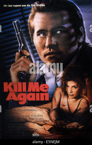 VAL KILMER, JOANNE WHALLEY, KILL ME AGAIN, 1989 Stock ...