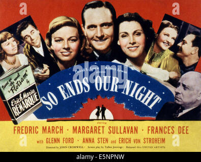 SO ENDS OUR NIGHT, Margaret Sullavan, Glenn Ford, Fredric March, Frances Dee, Anna Sten, Erich von Stroheim, 1941 Stock Photo