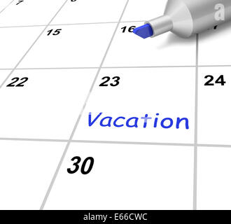 Vacation Calendar Showing Break Or Free From Work Stock Photo