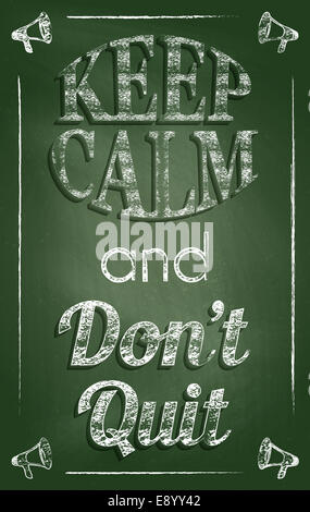 Keep calm and don‘t quit quote. Vintage style chalkboard design. Stock Photo