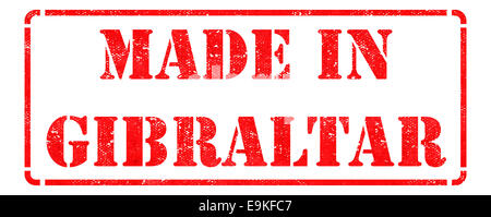 Made in Gibraltar  - Inscription on Red Rubber Stamp Isolated on White. Stock Photo
