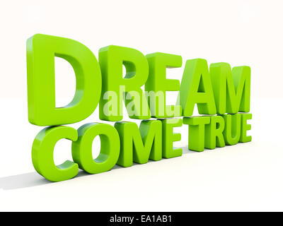 3d phrase dream come true Stock Photo