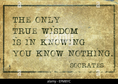 true wisdom is in knowing you know nothing - ancient Greek philosopher Socrates quote printed on grunge vintage cardboard Stock Photo
