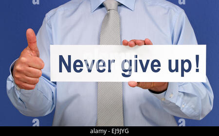 Never give up ! Stock Photo