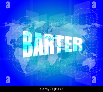 business concept, barter digital touch screen interface Stock Photo