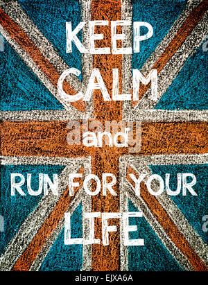Keep Calm and Run for your Life. United Kingdom (British Union jack) flag, vintage hand drawing with chalk on blackboard, humor concept image Stock Photo