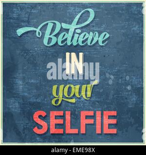 Calligraphic  Writing "Believe in your selfie" Stock Vector