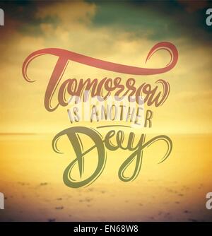 Tomorrow is another day vector Stock Vector