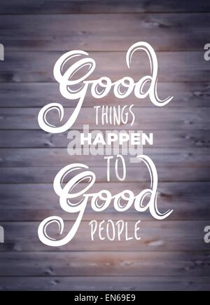 Good things happen to good people vector Stock Vector