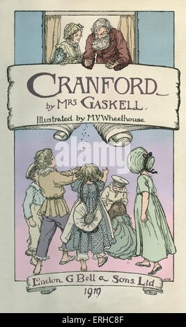Title page: Cranford by Elizabeth Gaskell. Illustrations by M V Wheelhouse (1895-1933).Elizabeth Cleghorn Gaskell (née Stock Photo
