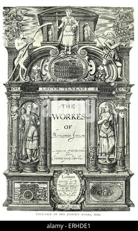 Title-page of Ben (Benjamin) Jonson's works, 1616. Celebrating frontispiece . English poet and dramatist, 1573-1637. His works Stock Photo