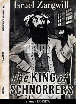 Israel Zangwill 's novel 'The King of the Schnorrers'. British writer 14 February 1864 - 1 August 1926. First published 1894. Stock Photo