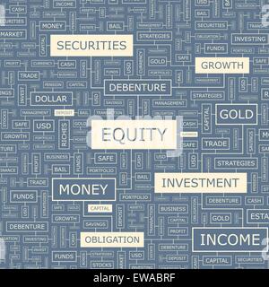 EQUITY. Word cloud illustration. Tag cloud concept collage. Usable for different business design. Stock Vector