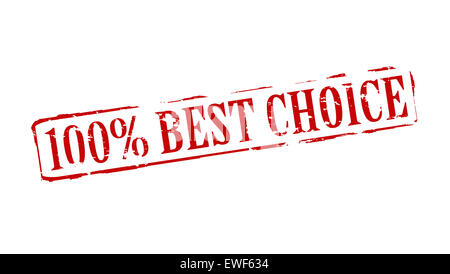 Rubber stamps with text one hundred percent best choice inside, illustration Stock Photo