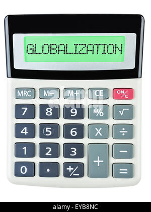 Calculator with GLOBALIZATION on display on white background Stock Photo