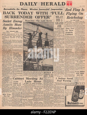 1945 Daily Herald front page reporting Count Bernadotte makes Peace Negotiations, Soviet Flag Flies over the Reichstag, and Mussolini's Body on Display in Milan Stock Photo