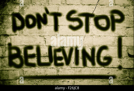 Don't Stop Believing Concept Stock Photo