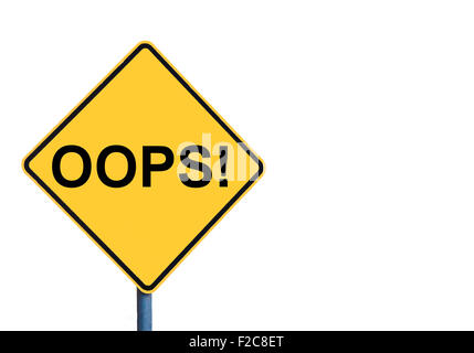 Yellow roadsign with OOPS message isolated on white background Stock Photo