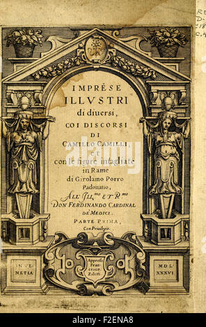 Imprese illustri di diuersi, coi discorsi di Camillo Camilli, et con le figure intagliate in rame di Girolamo Porro Padouano (1586)