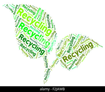 Recycling Word Representing Go Green And Environmentally Stock Photo