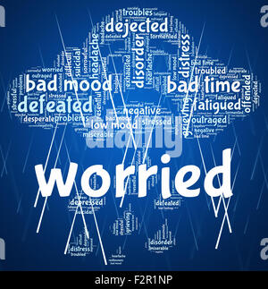 Worry Word Meaning Ill At Ease And Worked Up Stock Photo - Alamy