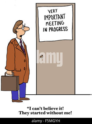 Business cartoon of man about to enter 'Very Important Meeting in Progress' and saying '... They started without me!'. Stock Photo