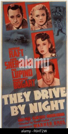 1940, Film Title: THEY DRIVE BY NIGHT, Director: RAOUL WALSH, Studio: WARNER, Pictured: HUMPHREY BOGART, IDA LUPINO, GEORGE RAFT, ANN SHERIDAN. (Credit Image: SNAP) Stock Photo