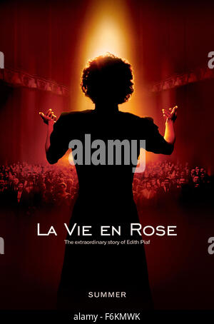 RELEASE DATE: 14 February 2007. MOVIE TITLE: La Vie en Rose. STUDIO: Picturehouse Entertainment. PLOT: The life story of singer Edith Piaf. PICTURED: Movie art. Stock Photo