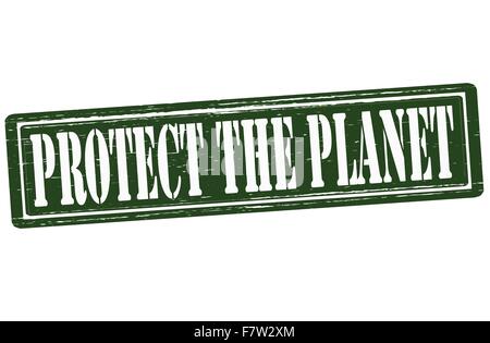 Protect the planet Stock Vector
