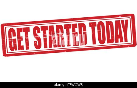 Get started today Stock Vector