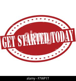 Get started today Stock Vector