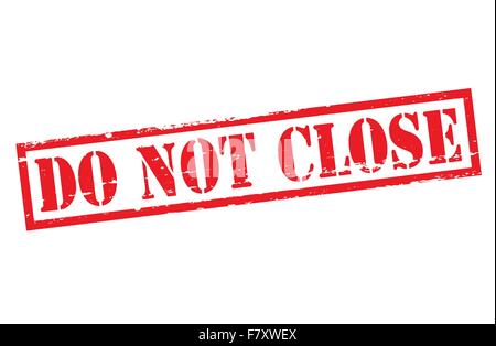 Do not close Stock Vector