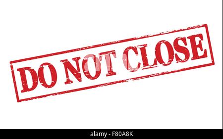 Do not close Stock Vector