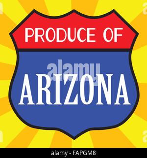 Route 66 style traffic sign with the legend Produce Of Arizona Stock Vector
