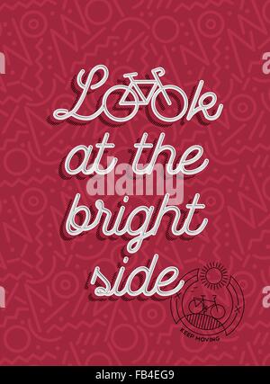 Look at the bright side motivation quote retro poster. Bike outline silhouette elements and bicycle line art icon. EPS10 vector. Stock Vector