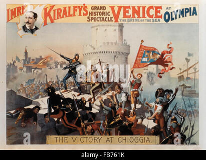 Imre Kiralfy's Grand Historic Spectacle, Venice the Bride of the Sea at Olympia, The Victory at Chioggia, Poster, 1891 Stock Photo