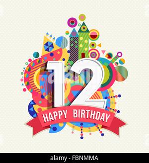 Happy Birthday twelve 12 year, fun celebration greeting card with number, text label and colorful geometry design. EPS10 vector. Stock Vector