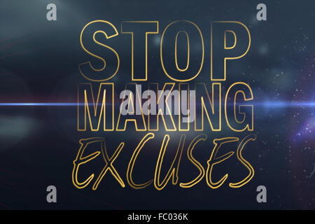 Composite image of stop making excuses Stock Photo