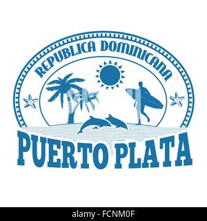 Puerto Plata, Dominican Republic, stamp or label on white background, vector illustration Stock Vector