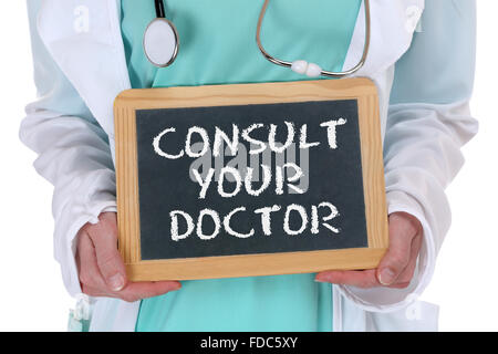 Ask consult your doctor ill illness healthy health check-up screening with sign Stock Photo