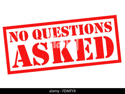 NO QUESTIONS ASKED red Rubber Stamp over a white background. Stock Photo