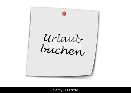 urlaub buchen (german book vavation) written on a memo isolated on white background Stock Photo