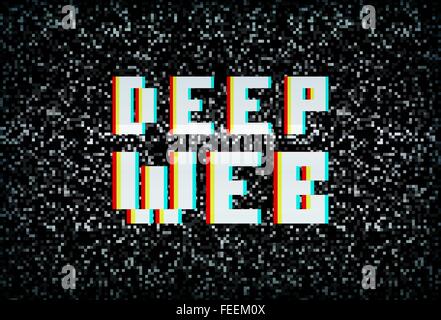 Deep web, darknet internet crime, pixel typography on noisy screen Stock Vector