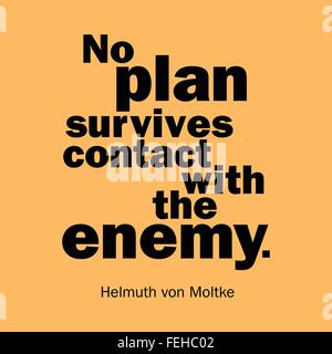 'No plan survives contact with the enemy.' Helmuth von Moltke Stock Vector