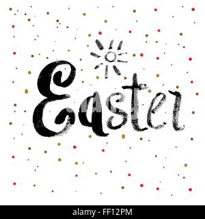 Easter Calligraphy Greeting Card with Text. Hand Drawn and Handwritten Design Elements on Dot Background. Brush Lettering Design Stock Vector