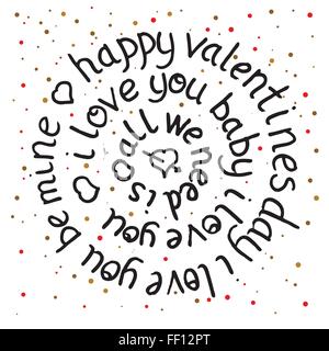 Valentines day round lettering on dot background. Vector illustration. All we need is love. I love you baby. Happy valentines