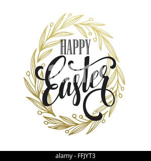 Hand drawn easter greeting card. Golden branch and leaves wreath. Happy easter hand lettering. Vector illustration Stock Vector